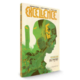 EXCELLENCE VOLUME 1: KILL THE PAST TRADE PAPERBACK