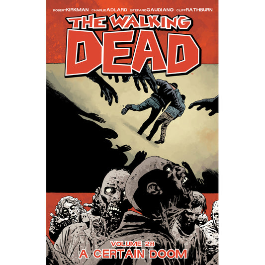 THE WALKING DEAD: Volume 28 - "A Certain Doom"