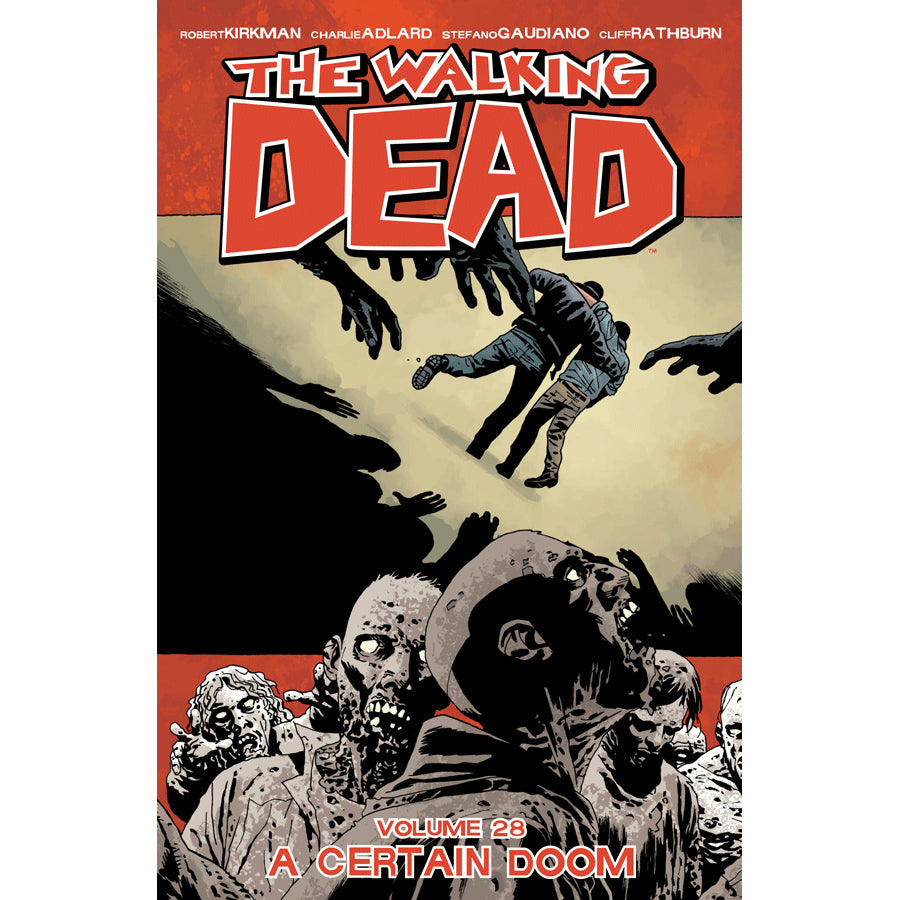 THE WALKING DEAD: Volume 28 - "A Certain Doom"