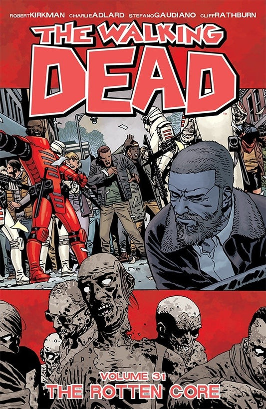The Walking Dead: Volume 31 - "The Rotten Core"