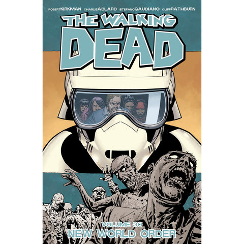 THE WALKING DEAD: Volume 30 - "New World Order"