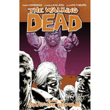 THE WALKING DEAD: Volume 10 - "What We Become"