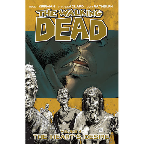 THE WALKING DEAD: Volume 04 - "The Heart's Desire"