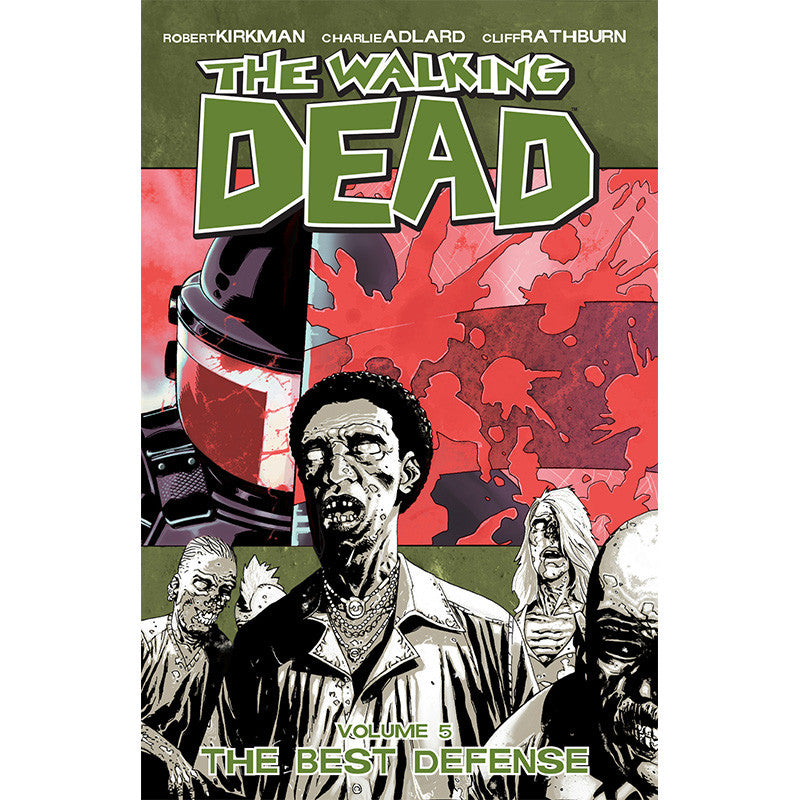 THE WALKING DEAD: Volume 05 - "The Best Defense"