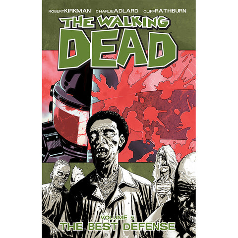 THE WALKING DEAD: Volume 05 - "The Best Defense"
