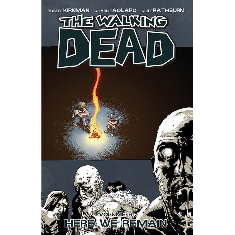 THE WALKING DEAD: Volume 09 - "Here We Remain"