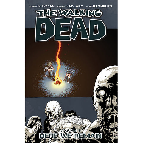 THE WALKING DEAD: Volume 09 - "Here We Remain"